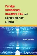 Investitori istituzionali stranieri (Fiis) e mercato dei capitali in India - Foreign Institutional Investors (Fiis) and Capital Market in India