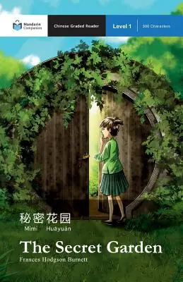 Il giardino segreto: Lettori graduati Mandarino Companion Livello 1 - The Secret Garden: Mandarin Companion Graded Readers Level 1