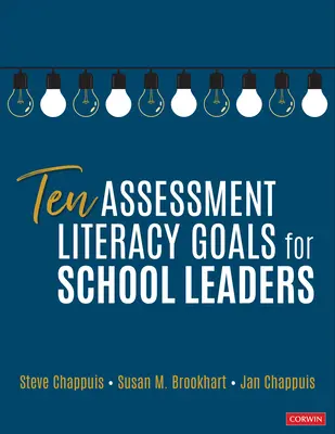 Dieci obiettivi di alfabetizzazione alla valutazione per i dirigenti scolastici - Ten Assessment Literacy Goals for School Leaders