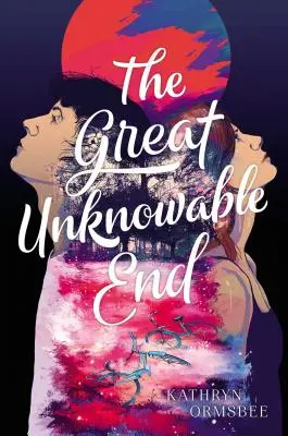 La grande fine inconoscibile - The Great Unknowable End
