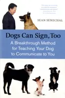 Anche i cani possono firmare: Un metodo innovativo per insegnare al cane a comunicare - Dogs Can Sign, Too: A Breakthrough Method for Teaching Your Dog to Communicate