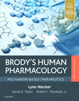 Farmacologia umana di Brody: Terapeutica basata sui meccanismi - Brody's Human Pharmacology: Mechanism-Based Therapeutics