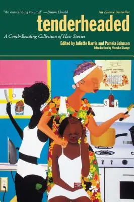 Tenderheaded: Una raccolta di storie di capelli da piegare con il pettine - Tenderheaded: A Comb-Bending Collection of Hair Stories