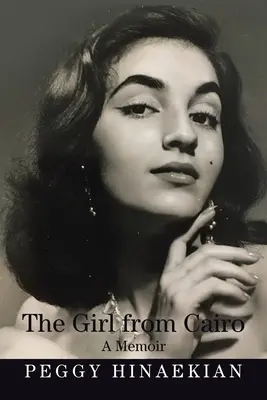 La ragazza del Cairo: Un libro di memorie - The Girl from Cairo: A Memoir