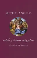 Michelangelo e lo spettatore del suo tempo - Michelangelo and the Viewer in His Time