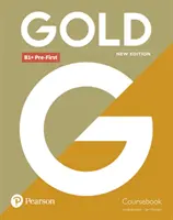 Libro di testo Gold B1+ Pre-First New Edition - Gold B1+ Pre-First New Edition Coursebook