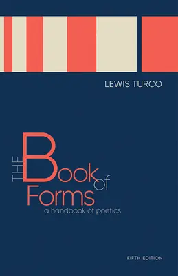 Il libro delle forme: Un manuale di poetica, quinta edizione - The Book of Forms: A Handbook of Poetics, Fifth Edition