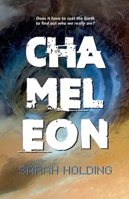 Camaleonte: Deve costare la Terra scoprire chi siamo veramente? - Chameleon: Does it have to cost the Earth to find out who we really are?