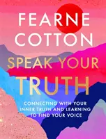 Parla la tua verità - Il bestseller della top ten del Sunday Times - Speak Your Truth - The Sunday Times top ten bestseller