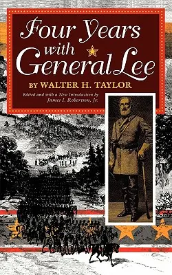 Quattro anni con il generale Lee - Four Years with General Lee