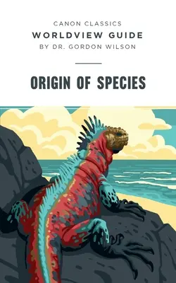 Guida alla visione del mondo per l'Origine delle specie - Worldview Guide for Origin of Species