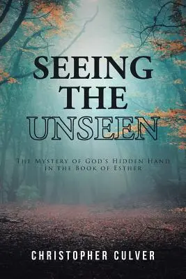 Vedere l'invisibile: Il mistero della mano nascosta di Dio nel Libro di Ester - Seeing the Unseen: The Mystery of God's Hidden Hand in the Book of Esther