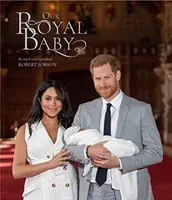 Harry e Meghan, il nostro bambino reale - Il nostro bambino reale - Harry and Meghan Our Royal Baby - Our Royal Baby