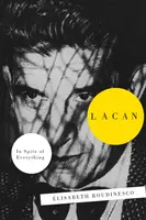 Lacan: Nonostante tutto - Lacan: In Spite of Everything