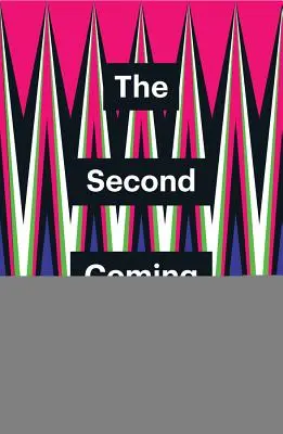 Il secondo avvento - The Second Coming