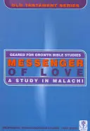 Messaggero d'amore: Uno studio su Malachia - Messenger of Love: A Study in Malachi