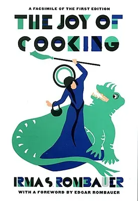 Joy of Cooking 1931 Facsimile Edition: Un facsimile della prima edizione del 1931 - Joy of Cooking 1931 Facsimile Edition: A Facsimile of the First Edition 1931