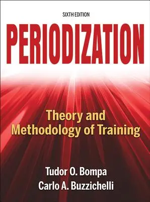 Periodizzazione: Teoria e metodologia dell'allenamento - Periodization: Theory and Methodology of Training