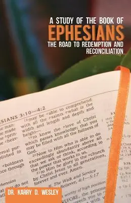 Uno studio del libro degli Efesini: La strada della redenzione e della riconciliazione - A Study of the Book of Ephesians: The Road to Redemption and Reconciliation