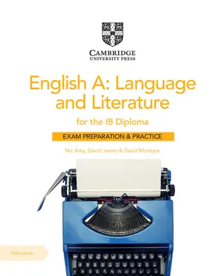 English A: Language and Literature for the Ib Diploma Exam Preparation and Practice con accesso digitale (2 anni) - English A: Language and Literature for the Ib Diploma Exam Preparation and Practice with Digital Access (2 Year)