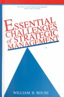 Sfide essenziali della gestione strategica - Essential Challenges of Strategic Management