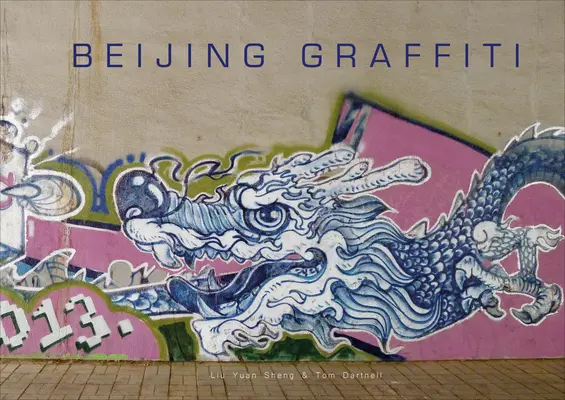 Graffiti di Pechino - Beijing Graffiti