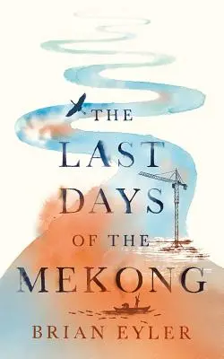 Gli ultimi giorni del potente Mekong - Last Days of the Mighty Mekong