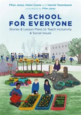 Una scuola per tutti: storie e piani di lezione per insegnare l'inclusione e le questioni sociali - A School for Everyone: Stories and Lesson Plans to Teach Inclusivity and Social Issues