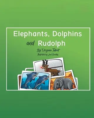 Elefanti, delfini e Rudolph - Elephants, Dolphins, and Rudolph