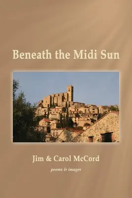 Sotto il sole del Midi - Beneath the Midi Sun