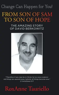 Da figlio di Sam a figlio della speranza: l'incredibile storia di David Berkowitz - From Son of Sam to Son of Hope: The Amazing Story of David Berkowitz