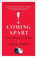 Coming Apart: Lo stato dell'America bianca, 1960-2010 - Coming Apart: The State of White America, 1960-2010