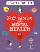Sani per la vita: Autostima e salute mentale - Healthy for Life: Self-esteem and Mental Health