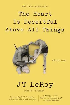 Il cuore è ingannevole sopra ogni cosa: Storie - The Heart Is Deceitful Above All Things: Stories