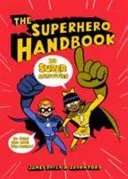 Manuale del supereroe - 20 super attività per aiutarvi a salvare il mondo - Superhero Handbook - 20 Super Activities to Help You Save the World
