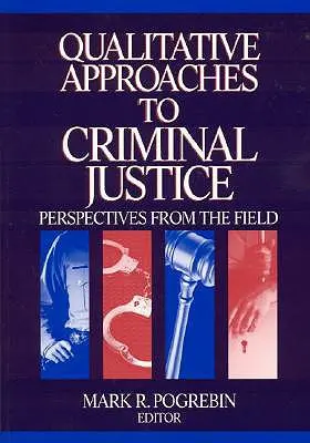 Approcci qualitativi alla giustizia penale: Prospettive dal campo - Qualitative Approaches to Criminal Justice: Perspectives from the Field