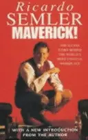 Maverick - La storia del successo dell'officina più insolita del mondo - Maverick - The Success Story Behind the World's Most Unusual Workshop