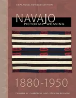 Tessitura pittorica navajo, 1860-1950: Edizione ampliata e riveduta - Navajo Pictorial Weaving, 1860-1950: Expanded, Revised Edition