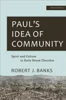 L'idea di comunità di Paolo: Spirito e cultura nelle prime chiese domestiche - Paul's Idea of Community: Spirit and Culture in Early House Churches