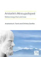 La Meteorologica di Aristotele: la meteorologia di allora e di oggi - Aristotle's Meteorologica: Meteorology Then and Now