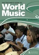 Guida dell'insegnante alla musica mondiale - Teacher's Guide to World Music