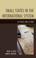 I piccoli Stati nel sistema internazionale: In pace e in guerra - Small States in the International System: At Peace and at War