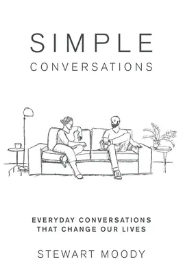 Conversazioni semplici: Conversazioni quotidiane che cambiano la vita - Simple Conversations: Everyday Conversations That Change Our Lives
