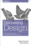 Discutere il design: Migliorare la comunicazione e la collaborazione attraverso la critica - Discussing Design: Improving Communication and Collaboration Through Critique