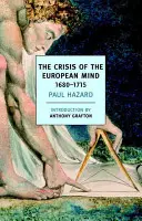 La crisi della mente europea, 1680-1715 - The Crisis of the European Mind, 1680-1715