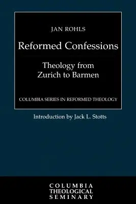 Le Confessioni riformate - The Reformed Confessions