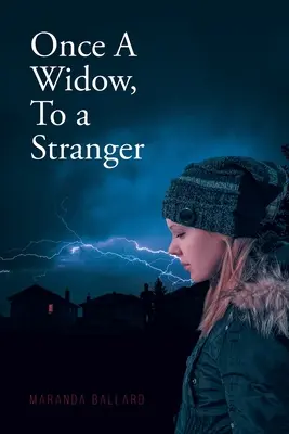 Una volta vedova, a uno sconosciuto - Once A Widow, To a Stranger