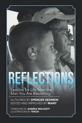 Riflessioni: Lezioni di vita dall'uomo che stai diventando - Reflections: Lessons for Life from the Man You Are Becoming