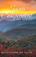Santi codipendenti: Il bene dal male - Saints Codependent: Good From Evil