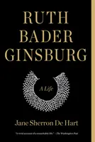Ruth Bader Ginsburg: Una vita - Ruth Bader Ginsburg: A Life